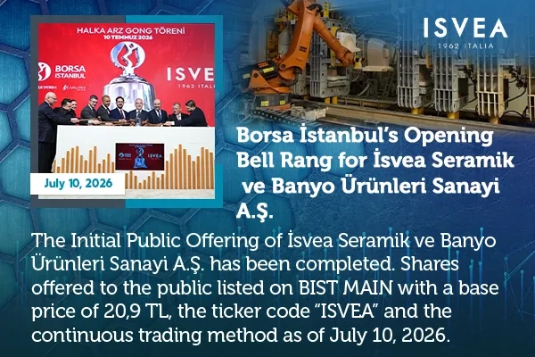 Borsa İstanbul’s Opening Bell Rang for Isvea Seramik ve Banyo Ürünleri San. A.Ş.