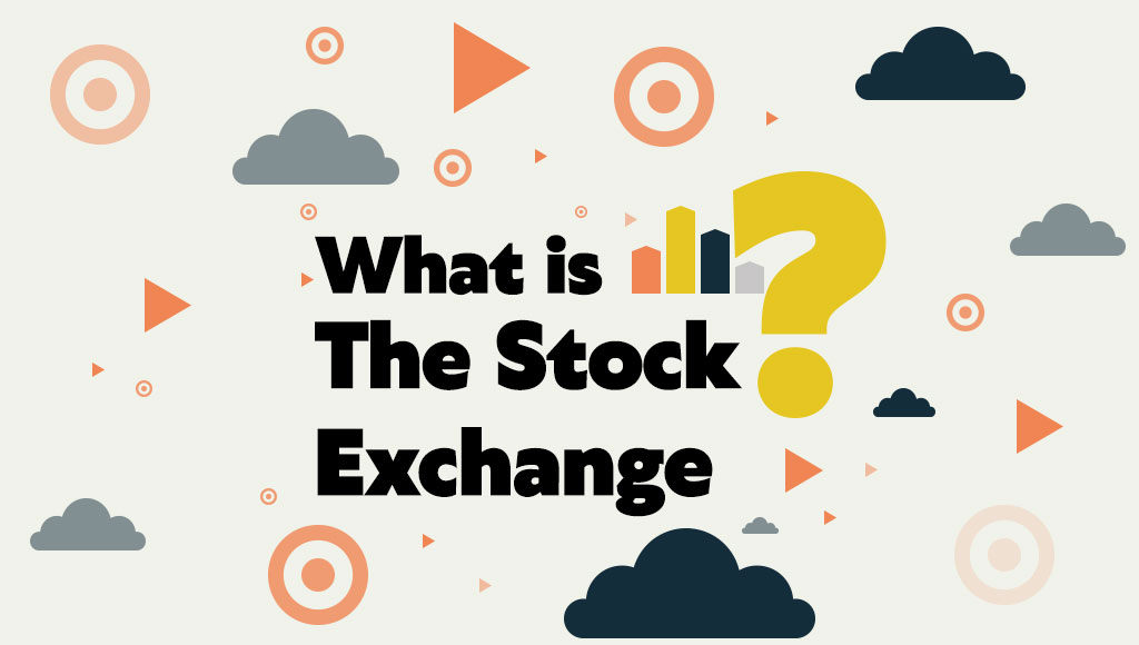 What is The Stock Exchange?