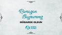 Ramazan Bayramımız Kutlu Olsun