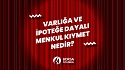 Varlığa ve İpoteğe Dayalı Menkul Kıymet Nedir?